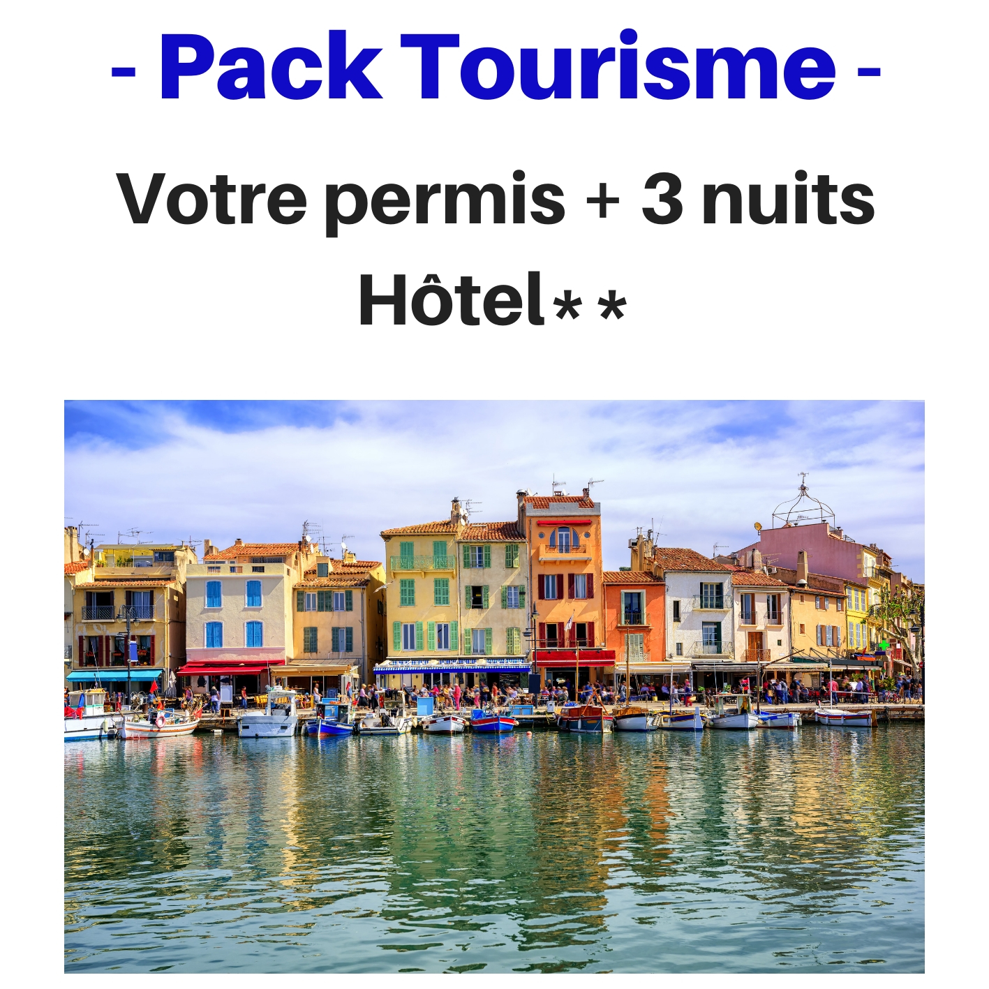 Pack Tourisme - Votre Permis + 3 nuits Hôtel** (Basse saison)