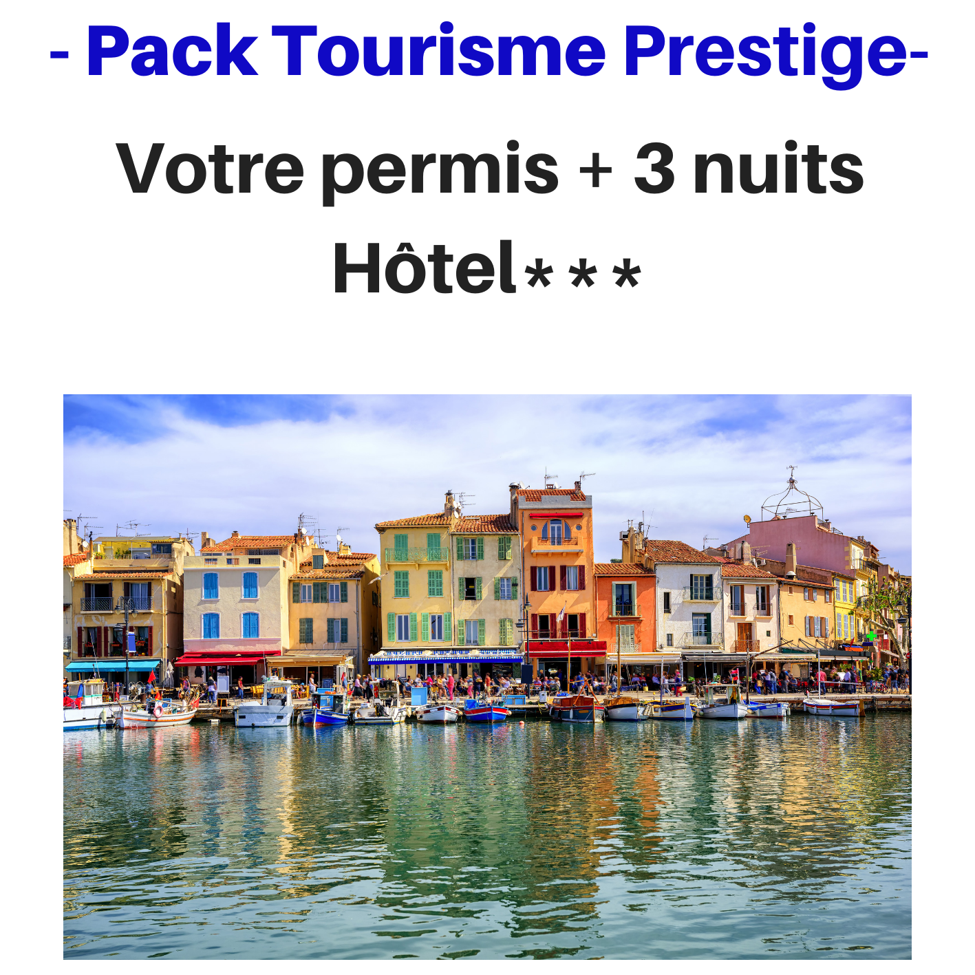 Pack Tourisme Prestige - Votre Permis + 3 nuits Hôtel*** (Basse saison)